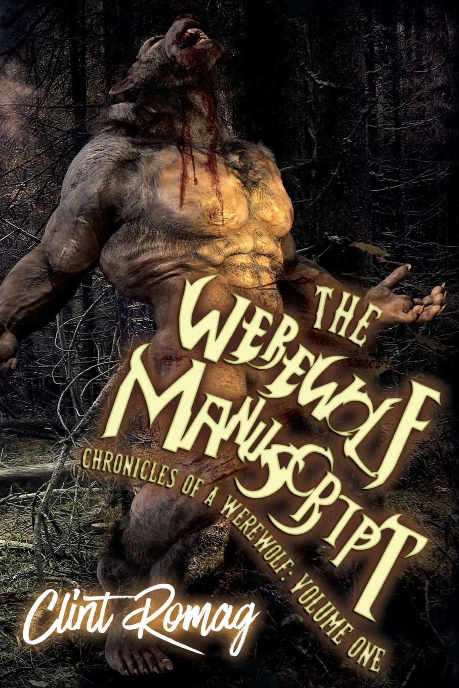 The Werewolf Manuscript (Chronicles of a Werewolf) poster