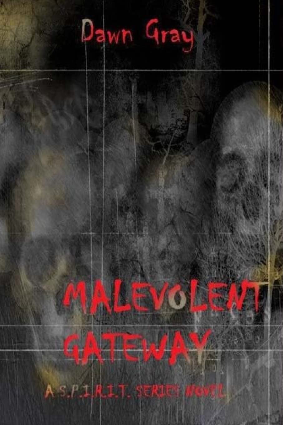 Malevolent Gateway (The S.P.I.R.I.T. Series) poster