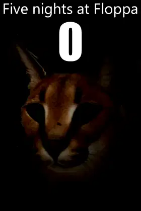 Five nights at Floppa 0 poster