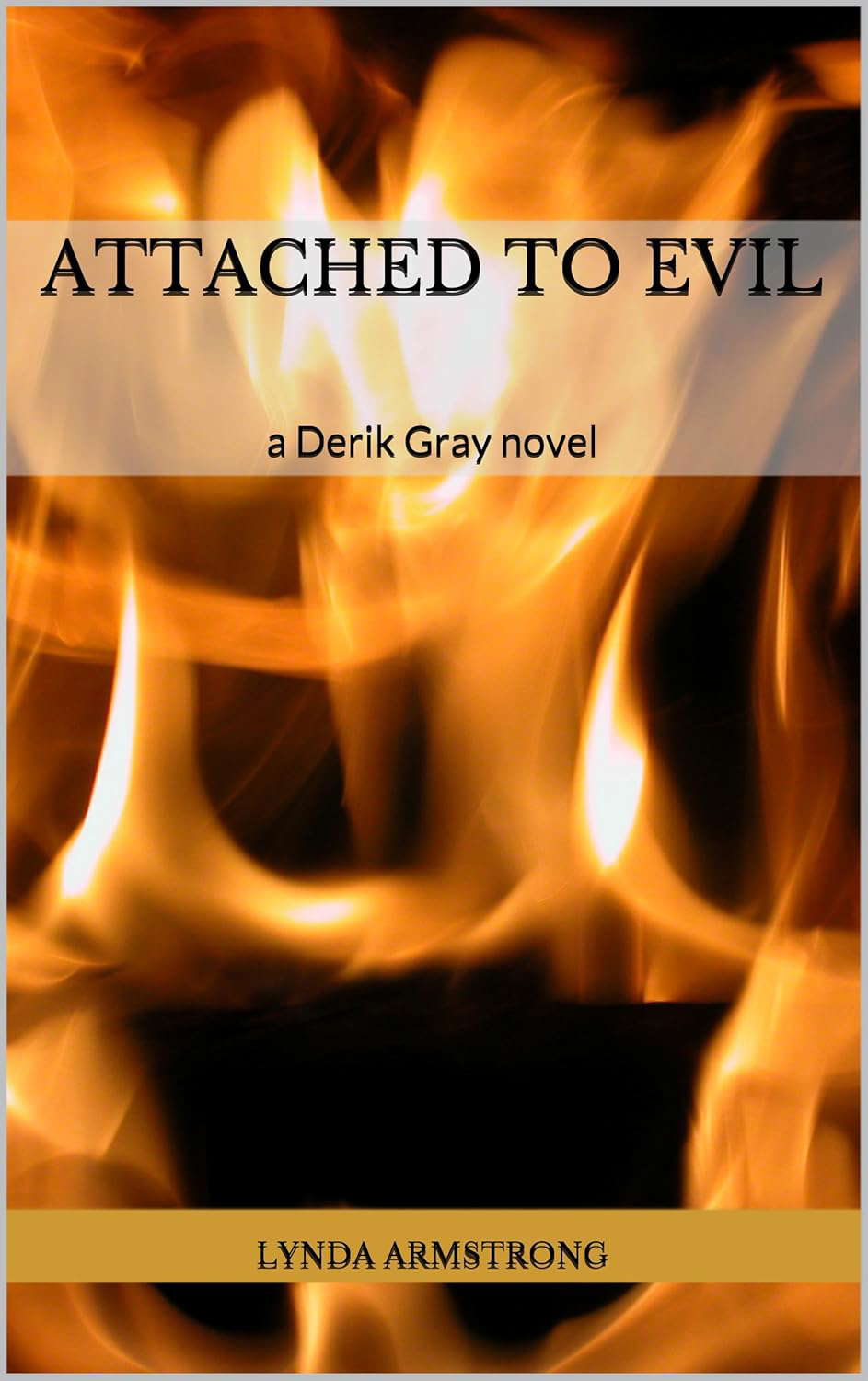 Attached to Evil: a Derik Gray novel poster