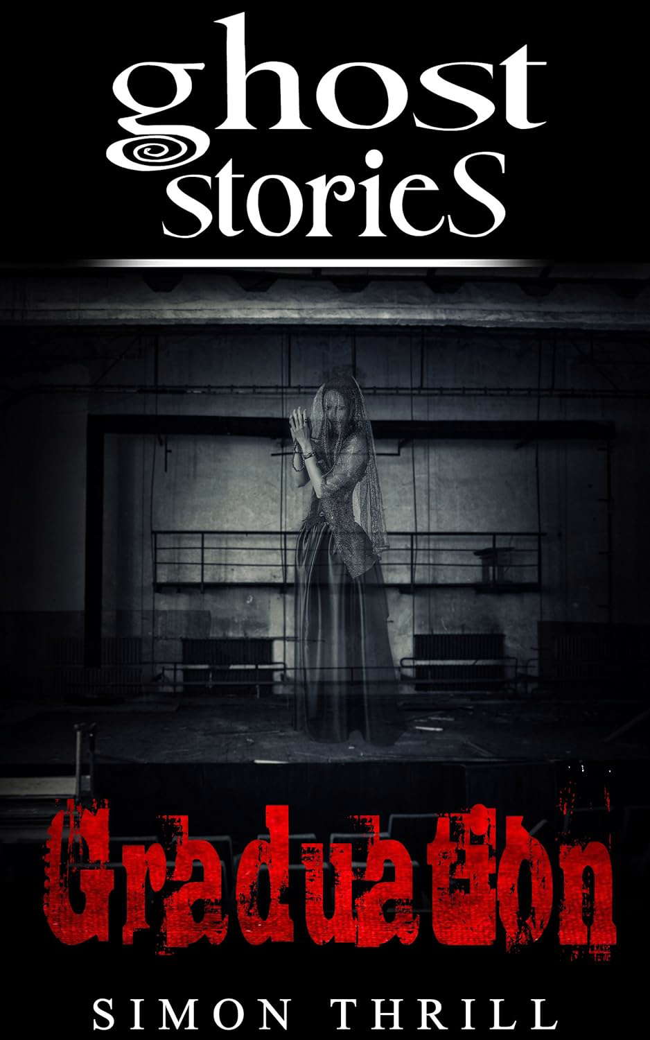 Ghost Stories: Graduation poster