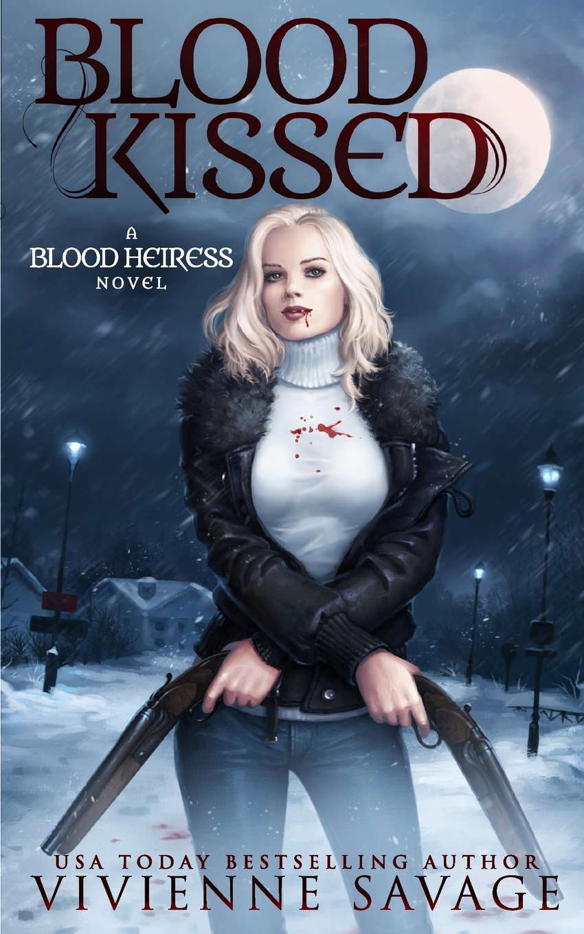Blood Kissed: An Urban Fantasy Novel (Blood Heiress) poster