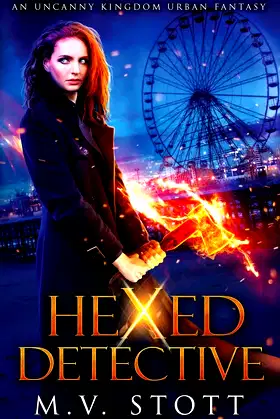 Hexed Detective: An Uncanny Kingdom Urban Fantasy poster