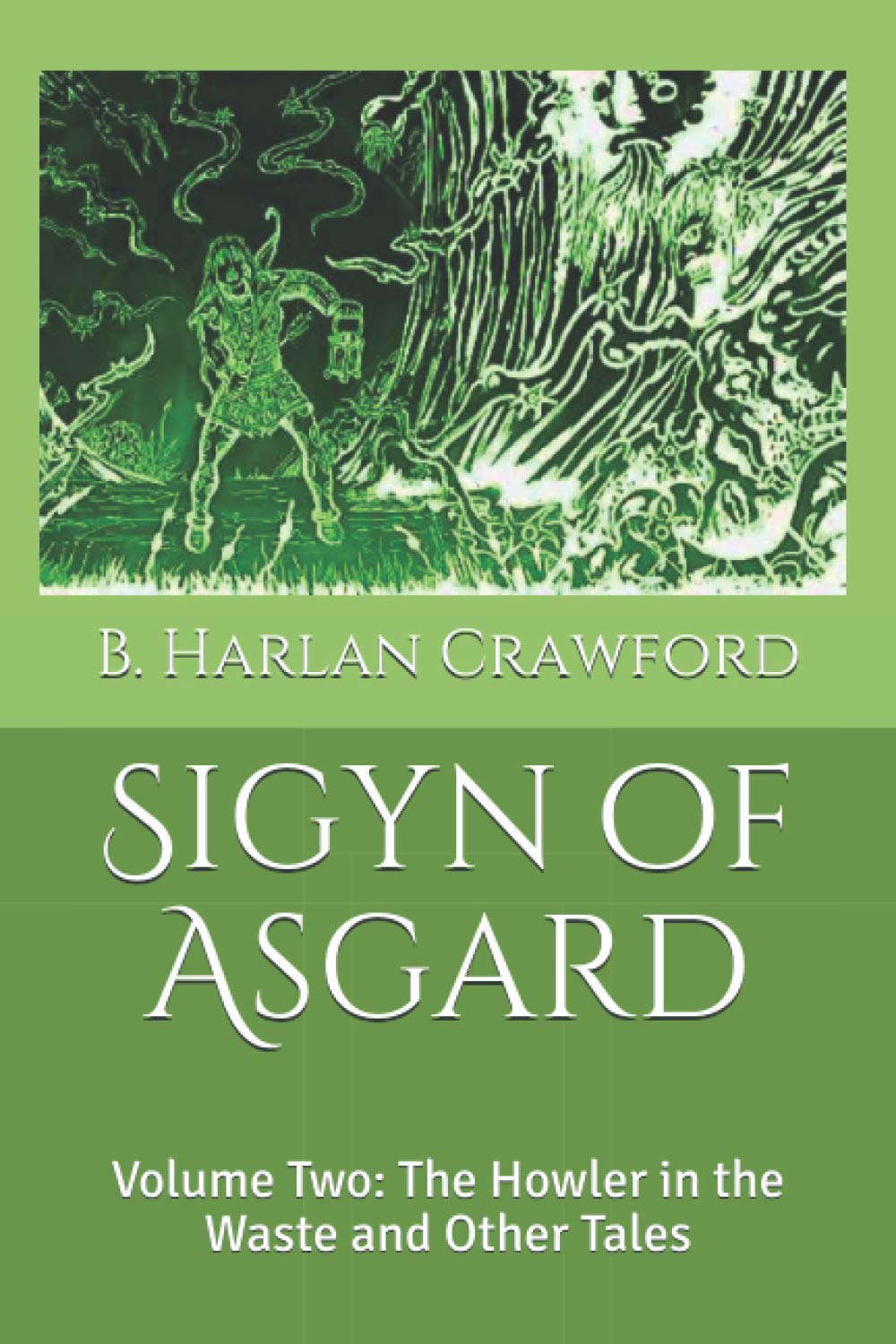 Sigyn of Asgard: Volume Two: The Howler in the Waste and Other Tales poster