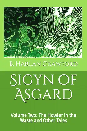 Sigyn of Asgard: Volume Two: The Howler in the Waste and Other Tales poster