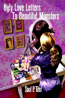 Ugly Love Letters to Beautiful Monsters poster