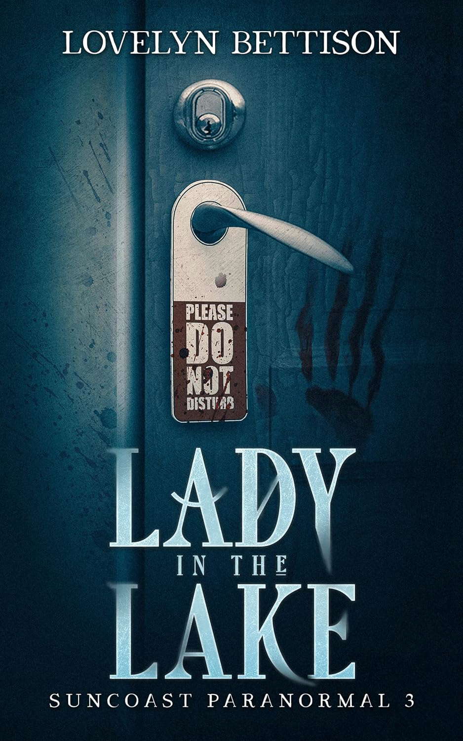 Lady in the Lake: A Paranormal Psychic Mystery (Suncoast Paranormal Book 3) poster