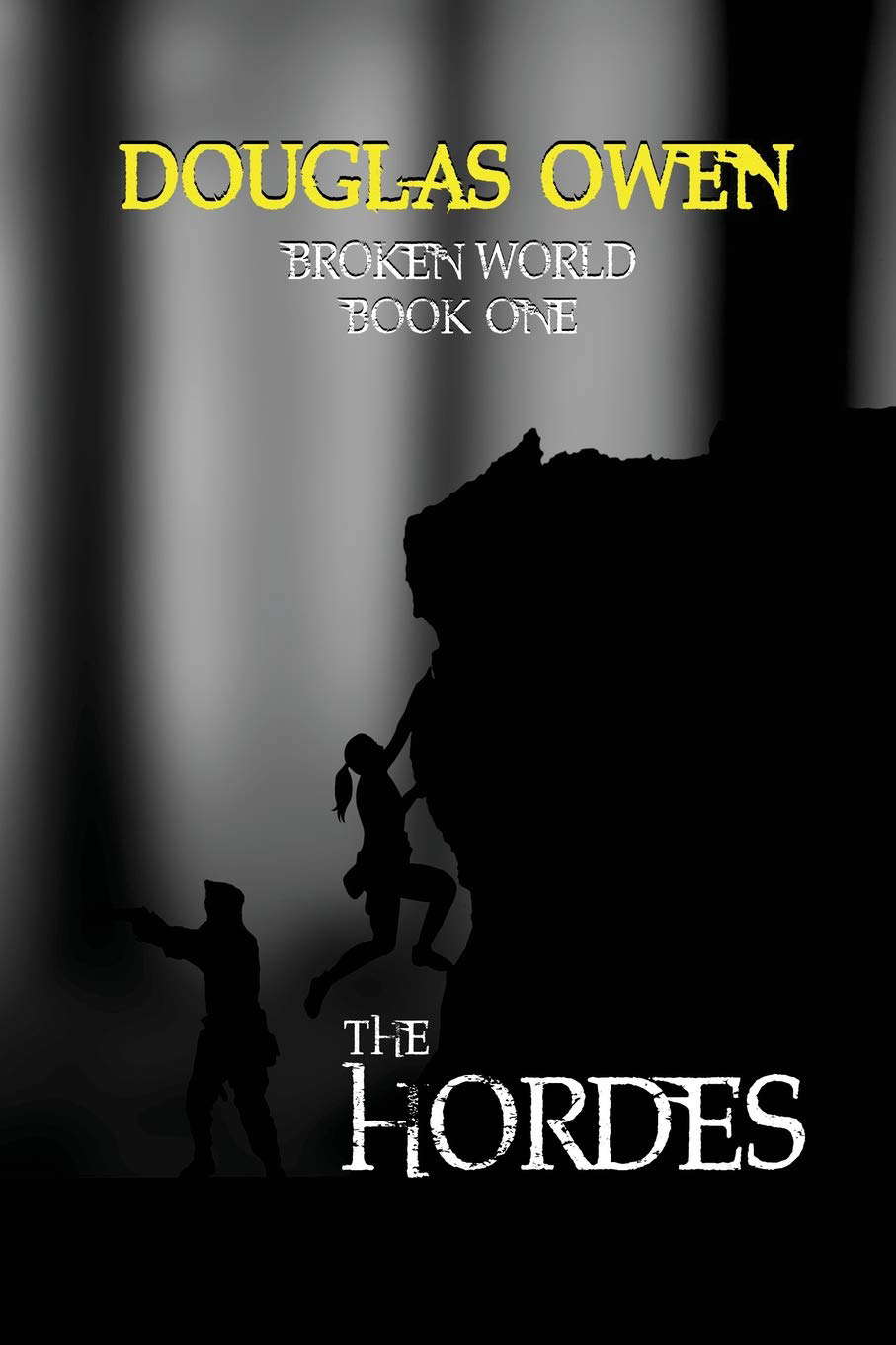 The Hordes (Broken World) poster