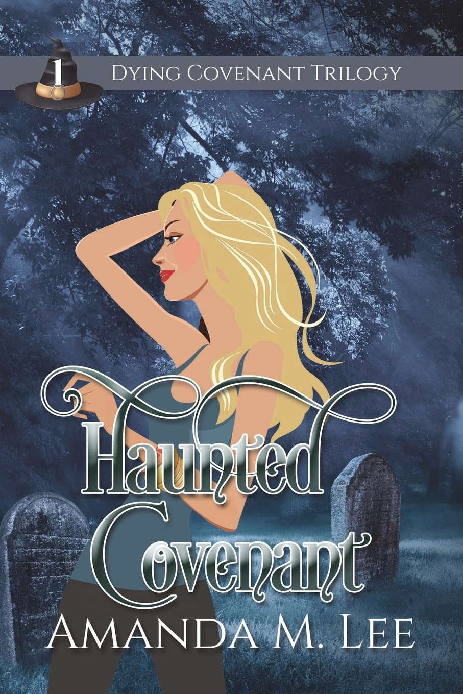 Haunted Covenant: Dying Covenant Trilogy Book One poster