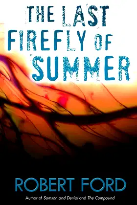 The Last Firefly of Summer poster