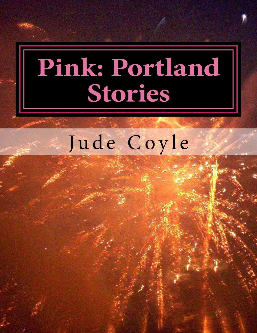 Pink: Portland Stories: Portland Stories poster