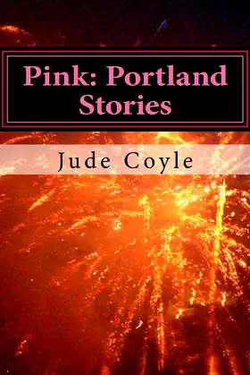 Pink: Portland Stories: Portland Stories poster