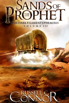Sands of the Prophet (The Dark Filament Ephemeris) poster