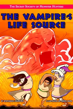 The Vampire's Life Source (The Secret Society of Monster Hunters) poster