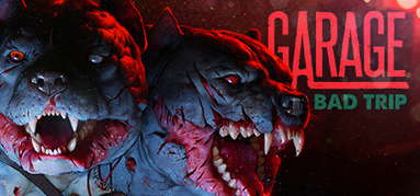 GARAGE: Bad Trip capsule