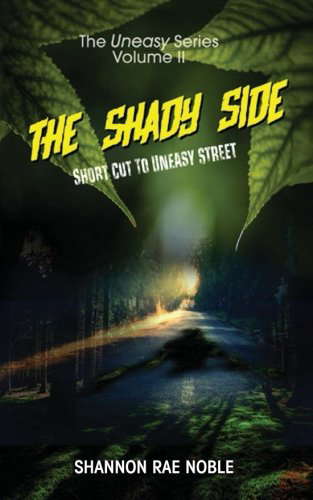 The Shady Side: Shortcut to Uneasy Street poster