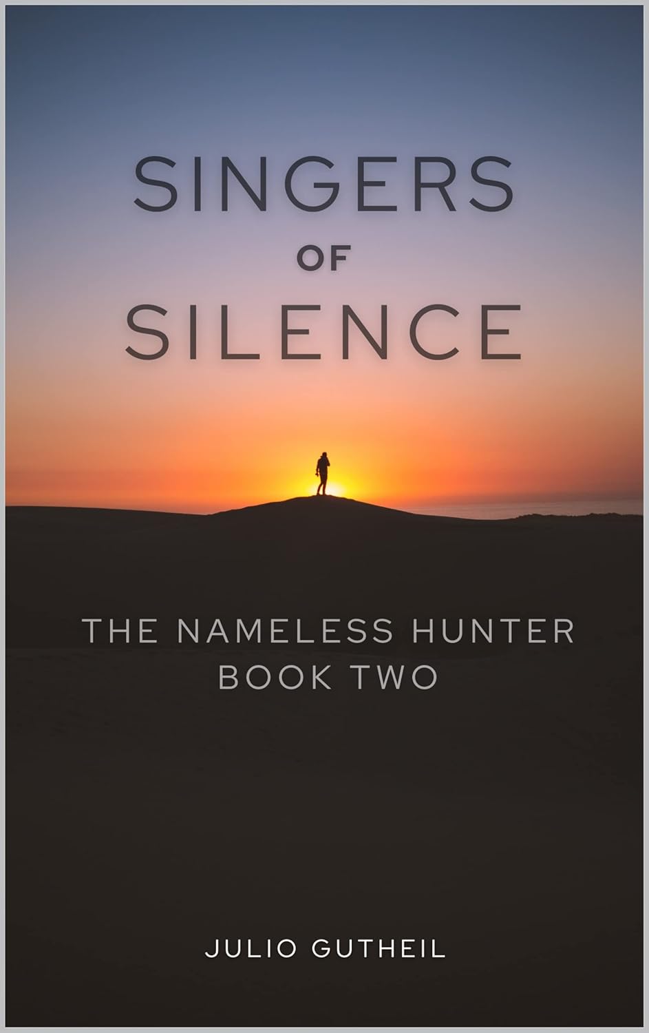 Singers of Silence: The Nameless Hunter, Book Two poster