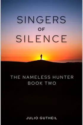 Singers of Silence: The Nameless Hunter, Book Two poster