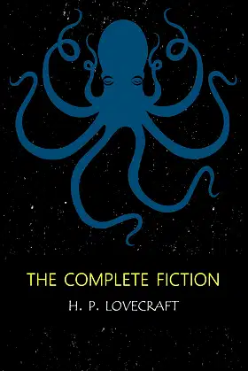 H.P. Lovecraft: The Complete Fiction poster