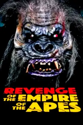 Revenge of the Empire of the Apes poster