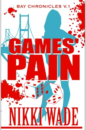 Games' Pain: Bay Chronicles V.1 poster