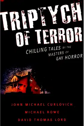 Triptych of Terror: Three Chilling Tales by the Masters of Gay Horror poster
