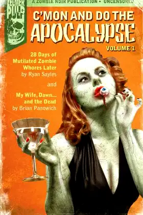 C'mon And Do The Apocalypse Volume 1 poster