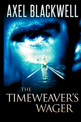 The Timeweaver's Wager poster