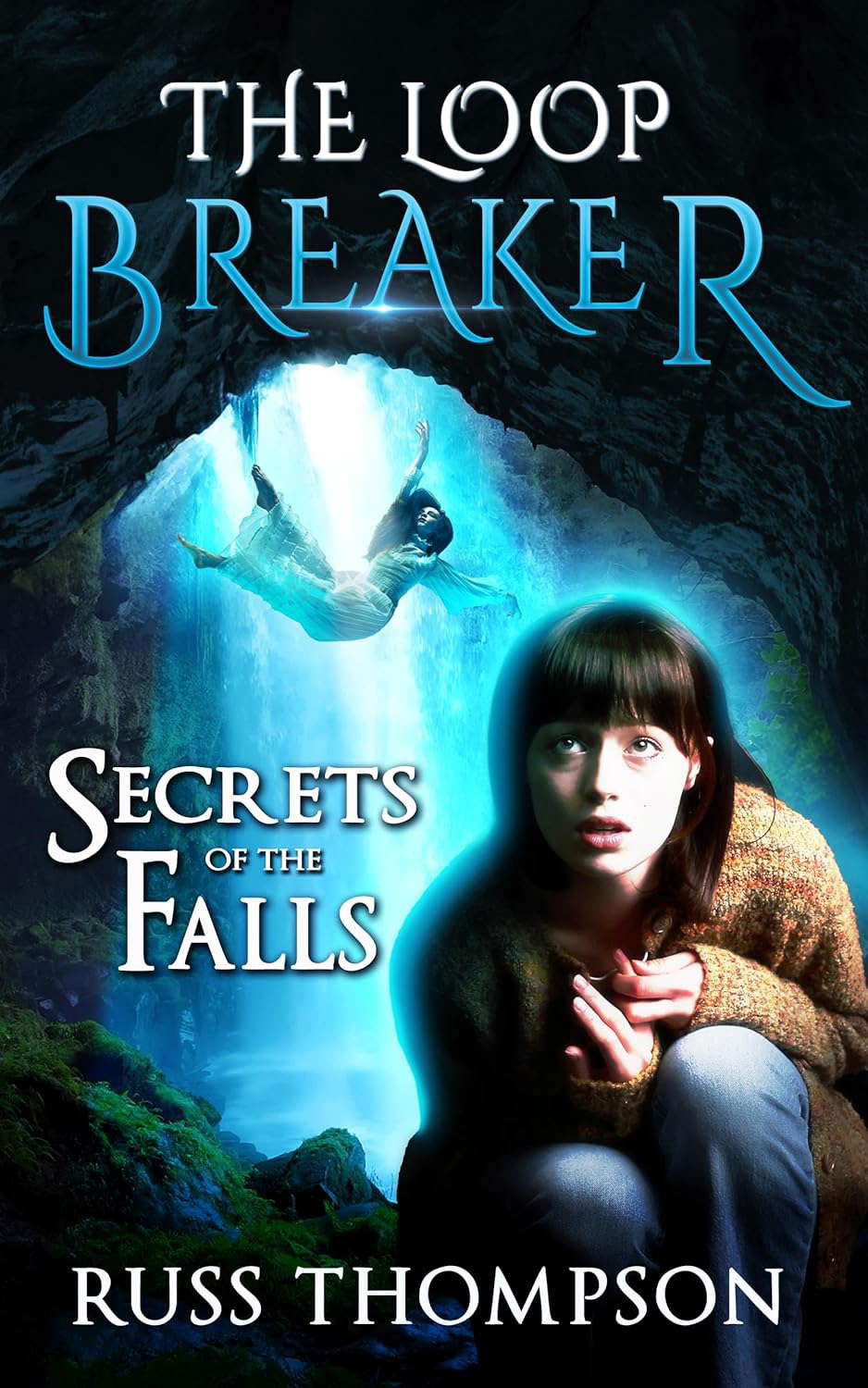 Secret of the Falls (The Loop Breaker Book 2) poster