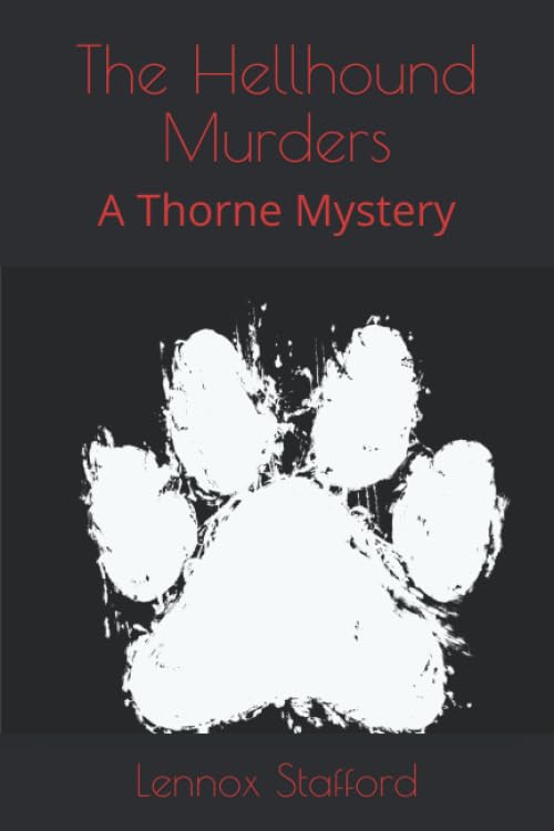 The Hellhound Murders: A Thorne Mystery (The Thorne Mysteries) poster