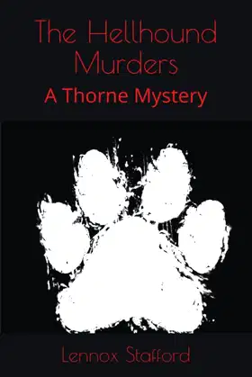 The Hellhound Murders: A Thorne Mystery (The Thorne Mysteries) poster