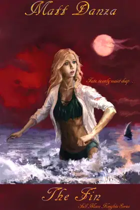 The Fin: Fate, is only waist deep... (Full Moon Knights) poster