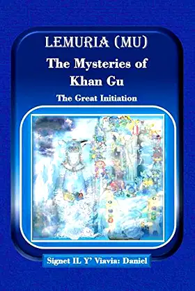 Lemuria (Mu) the Mysteries of Khan Gu: The Great Initiation poster