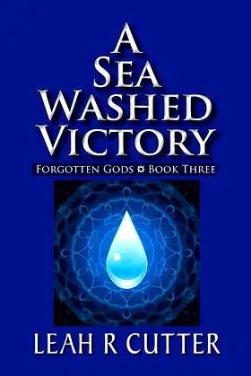 A Sea Washed Victory (Forgotten Gods Book 3) poster