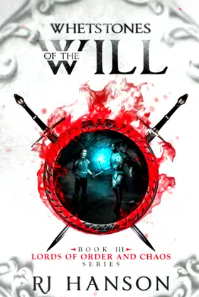 Whetstones of the Will: Book III Lords of Order and Chaos Series poster