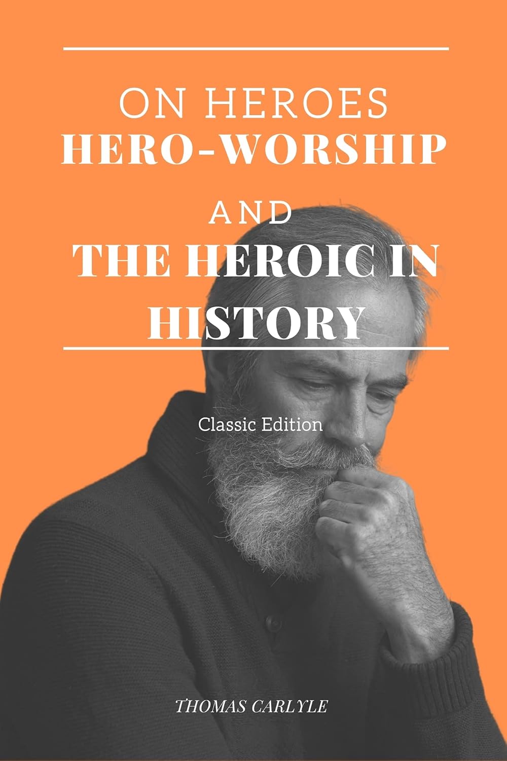 ON HEROES, HERO-WORSHIP AND THE HEROIC IN HISTORY: Annotated poster