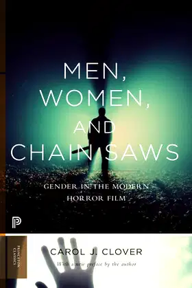 Men, Women and Chainsaws: Gender in the Modern Horror Film poster