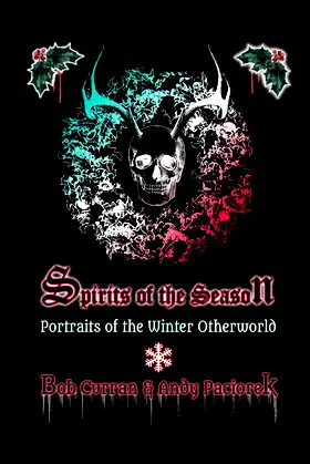 Spirits of the Season: Portraits of the Winter Otherworld poster
