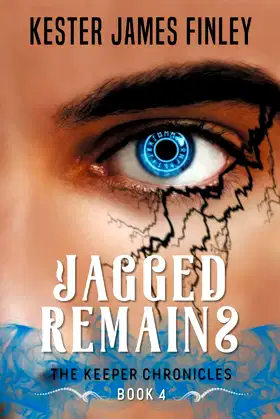 Jagged Remains (The Keeper Chronicles) poster