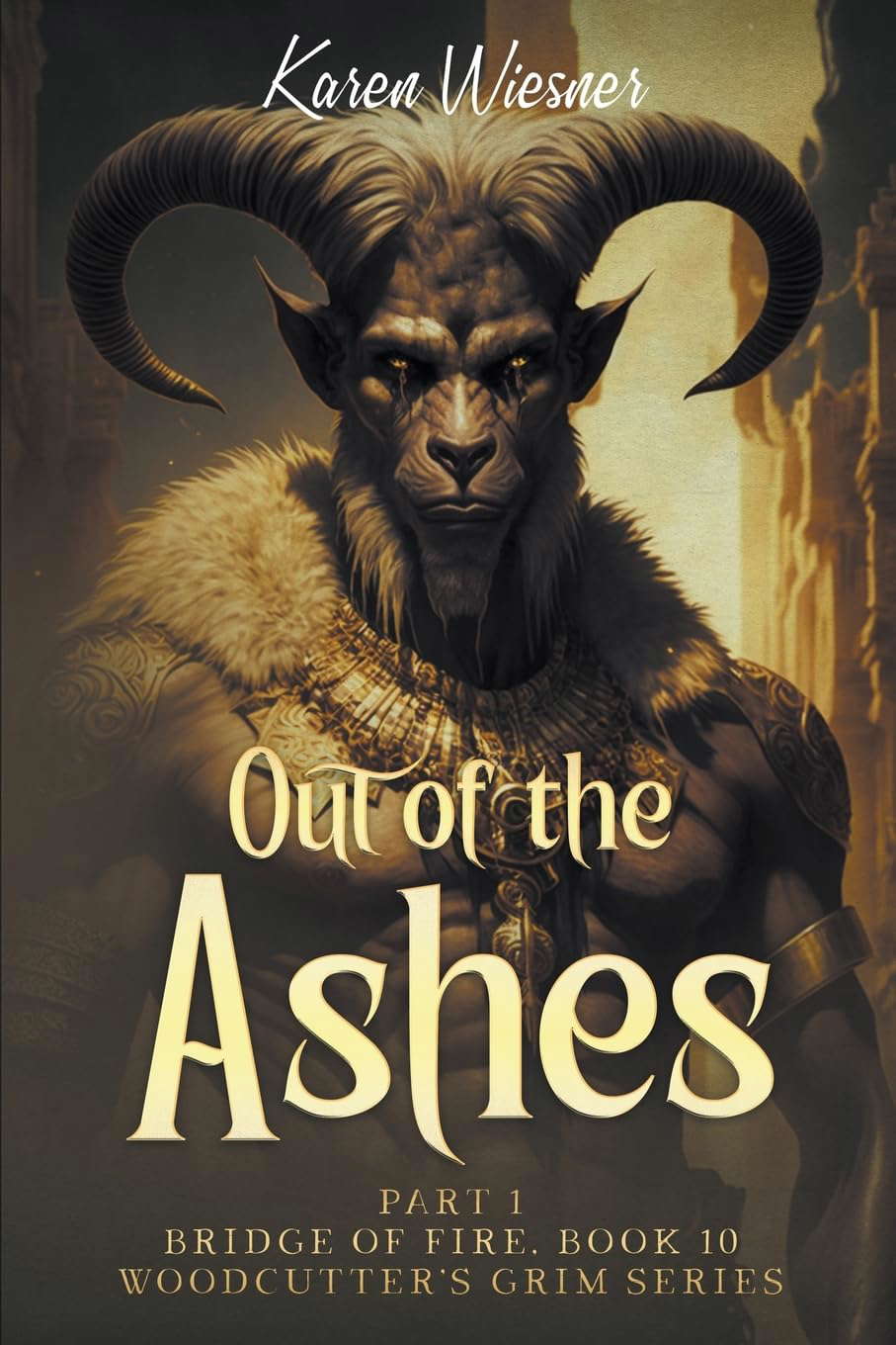 Bridge of Fire, Part 1: Out of the Ashes (Woodcutter's Grim) poster