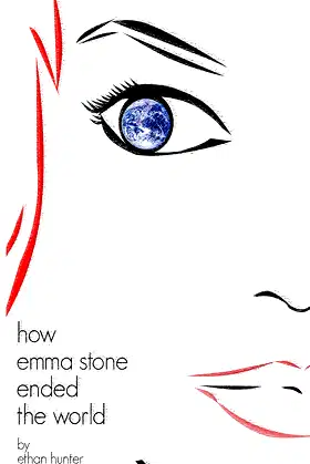 How Emma Stone Ended the World poster