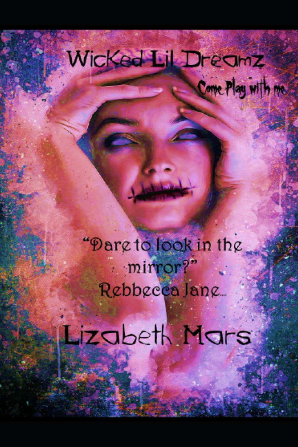 WIcked lil Dreamz: Come Play With Me Series 1918 poster