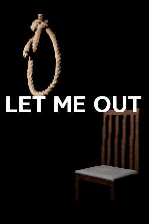 LET ME OUT poster