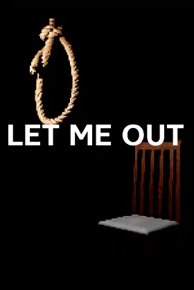 LET ME OUT poster