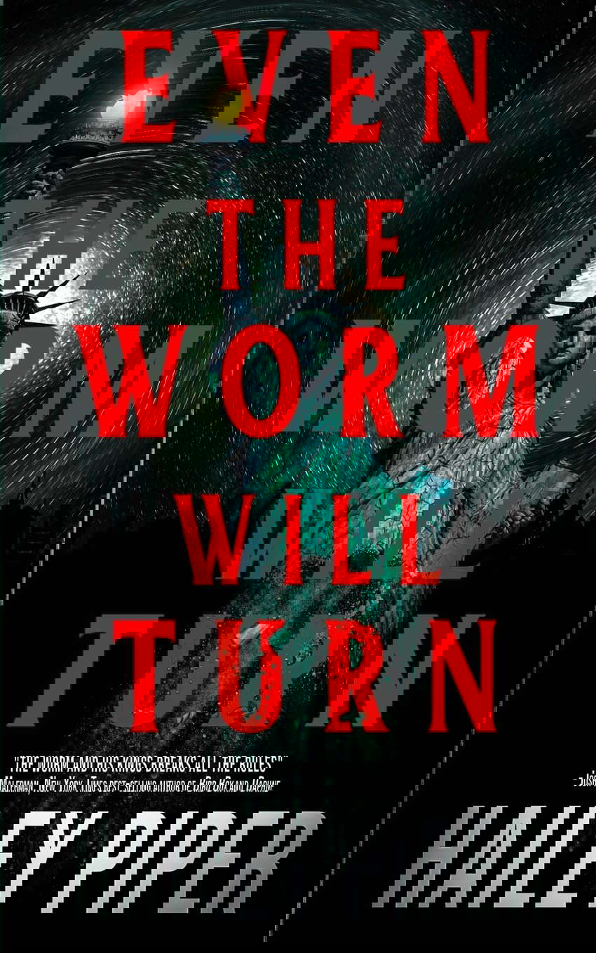 Even the Worm Will Turn poster