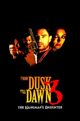 From Dusk Till Dawn 3: The Hangman's Daughter poster