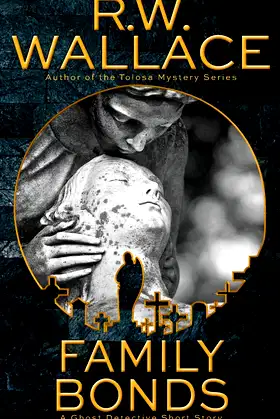 Family Bonds: A Ghost Detective Short Story (Ghost Detective Short Stories) poster