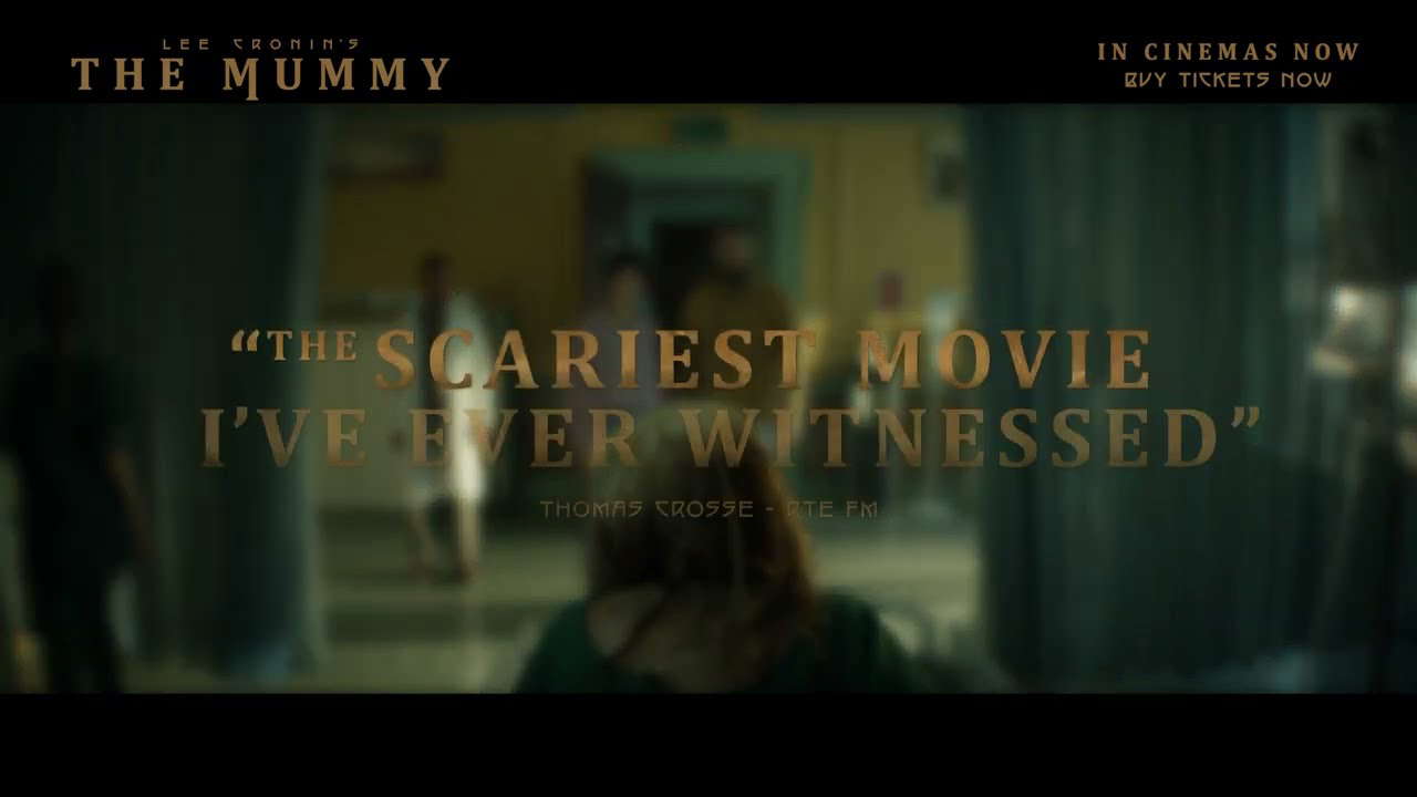 Lee Cronin's The Mummy - Now Showing In Cinemas