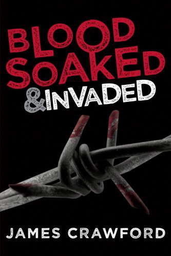 Blood Soaked and Invaded (Blood Soaked Book 2) poster