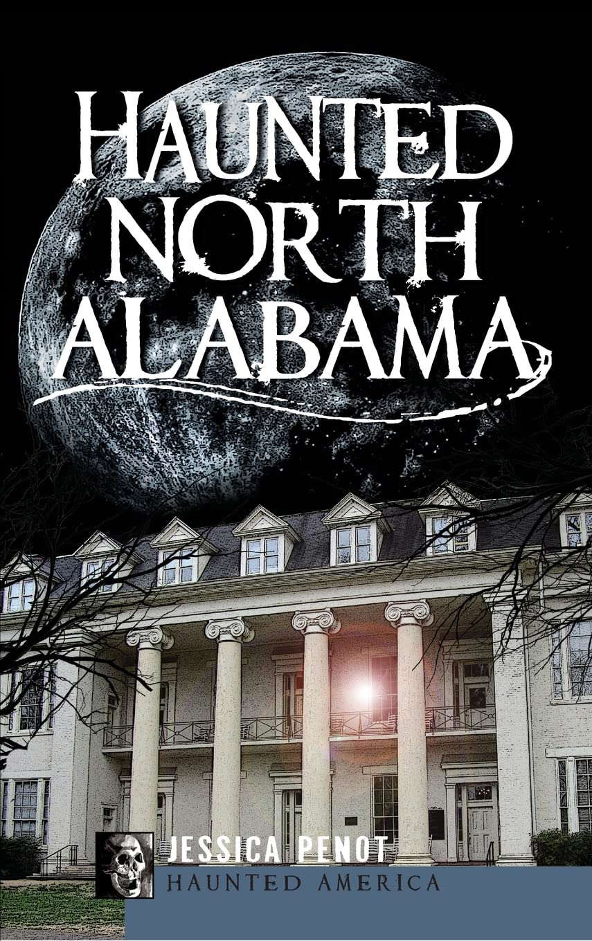 Haunted North Alabama: The Phantoms of the South poster